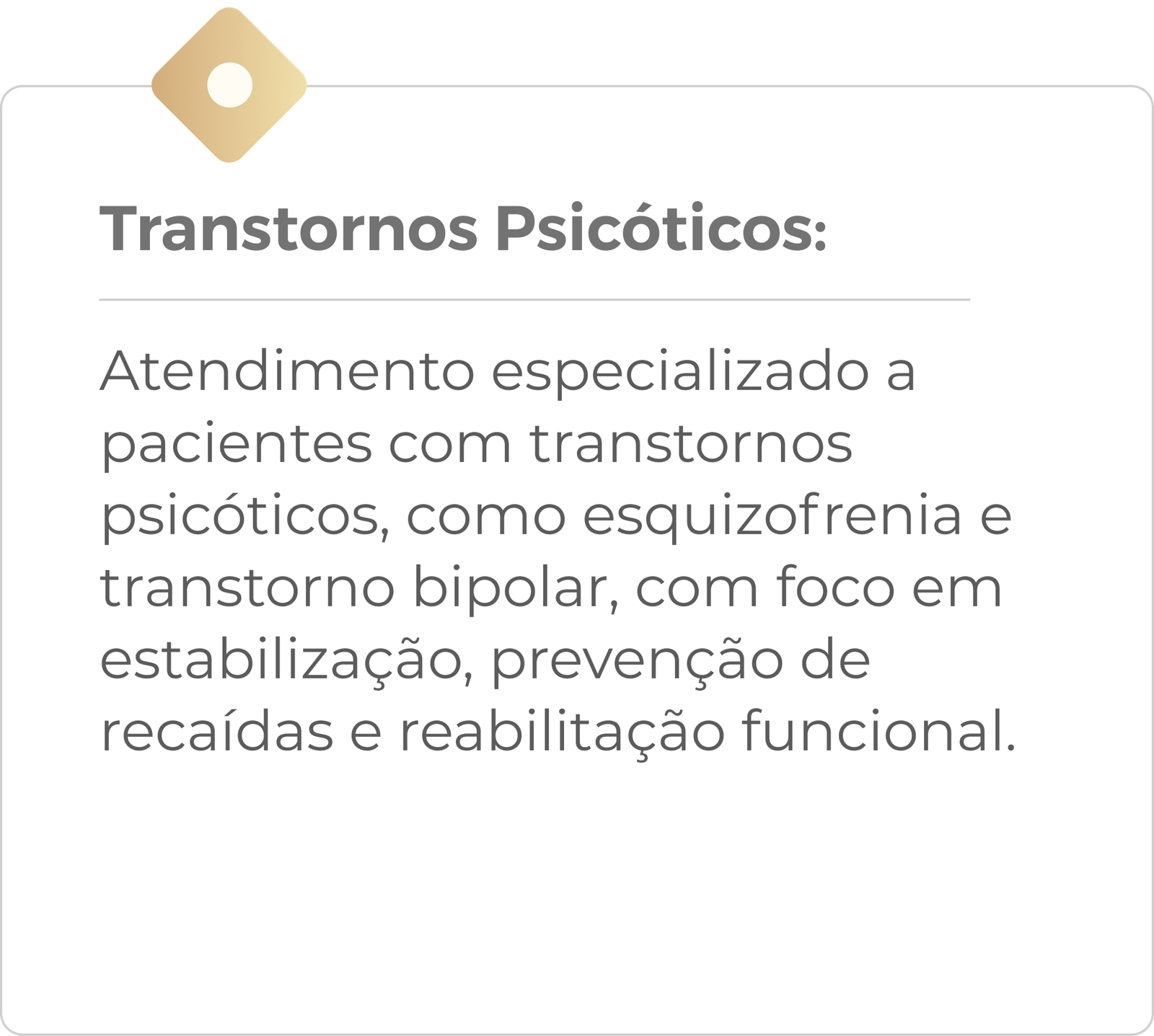 Transtornos Psicóticos: