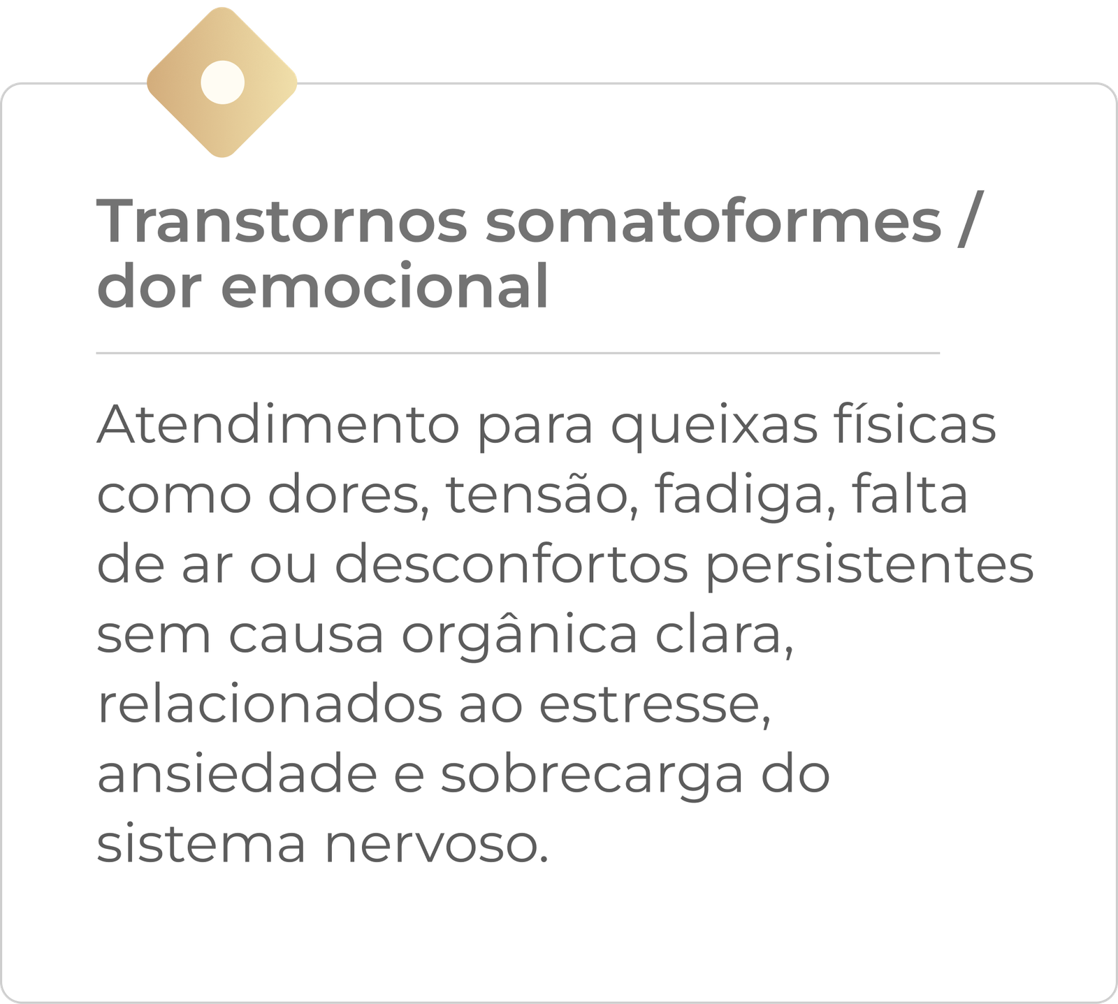 Transtornos Somatoformes / Dor Emocional